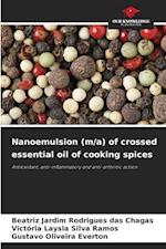 Nanoemulsion (m/a) of crossed essential oil of cooking spices