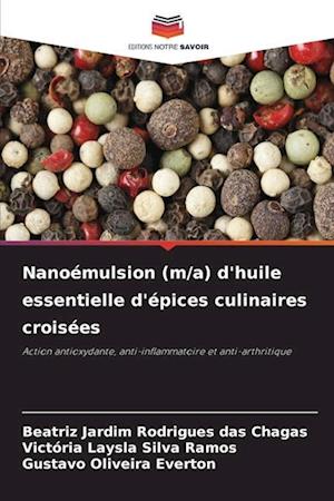 Nanoémulsion (m/a) d'huile essentielle d'épices culinaires croisées