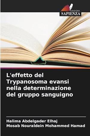 L'effetto del Trypanosoma evansi nella determinazione del gruppo sanguigno