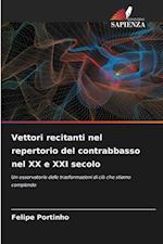 Vettori recitanti nel repertorio del contrabbasso nel XX e XXI secolo