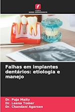 Falhas em implantes dentários: etiologia e manejo