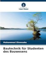 Bautechnik für Studenten des Bauwesens