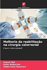 Melhoria da reabilitação na cirurgia colorrectal