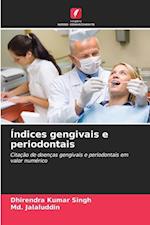 Índices gengivais e periodontais