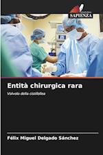 Entità chirurgica rara