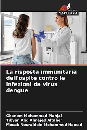 La risposta immunitaria dell'ospite contro le infezioni da virus dengue