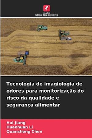 Tecnologia de imagiologia de odores para monitorização do risco da qualidade e segurança alimentar