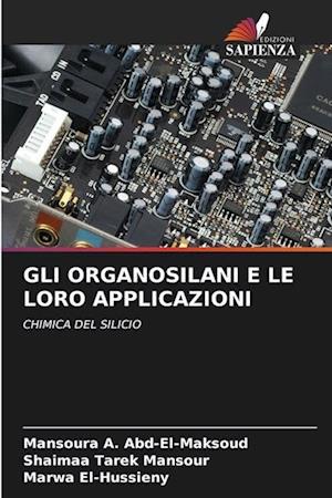 GLI ORGANOSILANI E LE LORO APPLICAZIONI