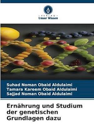 Ernährung und Studium der genetischen Grundlagen dazu