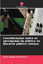 Considerações sobre as percepções do público no discurso público romeno