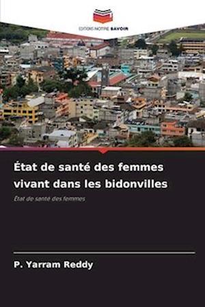 État de santé des femmes vivant dans les bidonvilles