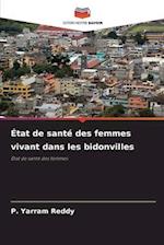 État de santé des femmes vivant dans les bidonvilles