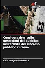 Considerazioni sulle percezioni del pubblico nell'ambito del discorso pubblico rumeno