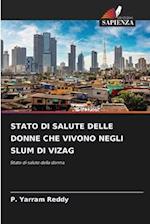 STATO DI SALUTE DELLE DONNE CHE VIVONO NEGLI SLUM DI VIZAG