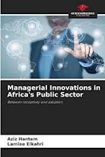 Managerial Innovations in Africa's Public Sector