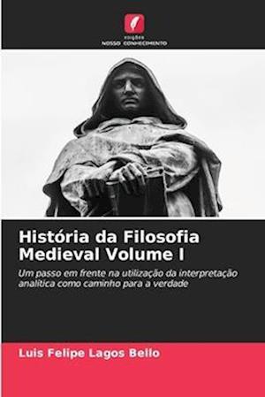 História da Filosofia Medieval Volume I