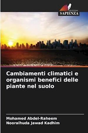 Cambiamenti climatici e organismi benefici delle piante nel suolo