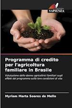 Programma di credito per l'agricoltura familiare in Brasile