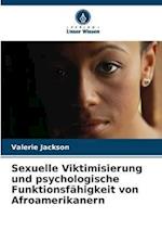 Sexuelle Viktimisierung und psychologische Funktionsfähigkeit von Afroamerikanern