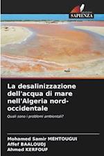 La desalinizzazione dell'acqua di mare nell'Algeria nord-occidentale