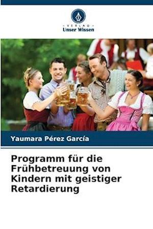 Programm für die Frühbetreuung von Kindern mit geistiger Retardierung