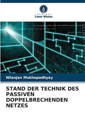 STAND DER TECHNIK DES PASSIVEN DOPPELBRECHENDEN NETZES