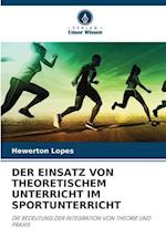 DER EINSATZ VON THEORETISCHEM UNTERRICHT IM SPORTUNTERRICHT