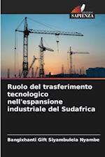 Ruolo del trasferimento tecnologico nell'espansione industriale del Sudafrica