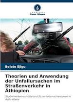 Theorien und Anwendung der Unfallursachen im Straßenverkehr in Äthiopien