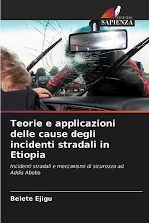 Teorie e applicazioni delle cause degli incidenti stradali in Etiopia