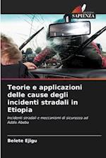 Teorie e applicazioni delle cause degli incidenti stradali in Etiopia