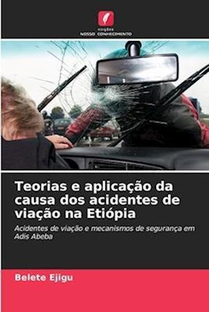 Teorias e aplicação da causa dos acidentes de viação na Etiópia