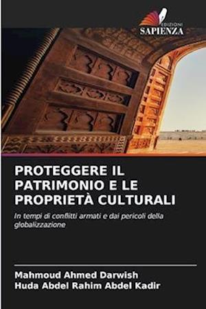 Proteggere Il Patrimonio E Le Proprietà Culturali