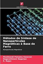Métodos de Síntese de Nanopartículas Magnéticas à Base de Ferro