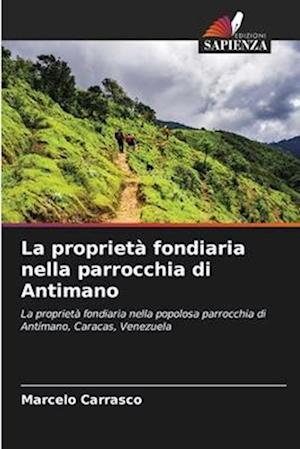 La proprietà fondiaria nella parrocchia di Antimano