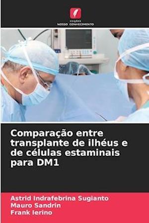 Comparação entre transplante de ilhéus e de células estaminais para DM1