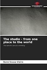 The studio - from one place to the world 