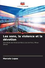 Les sons, la violence et la dévotion