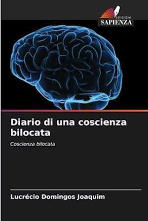 Diario di una coscienza bilocata