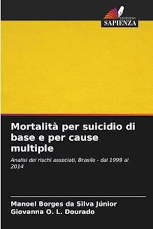 Mortalità per suicidio di base e per cause multiple