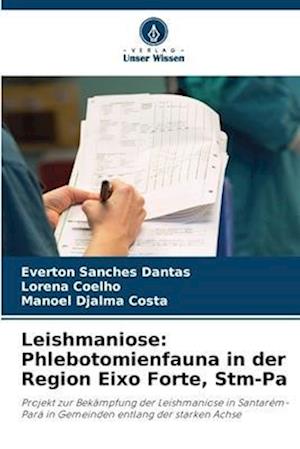 Leishmaniose: Phlebotomienfauna in der Region Eixo Forte, Stm-Pa