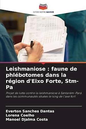 Leishmaniose : faune de phlébotomes dans la région d'Eixo Forte, Stm-Pa