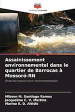 Assainissement environnemental dans le quartier de Barrocas à Mossoró-RN