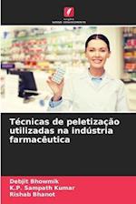 Técnicas de peletização utilizadas na indústria farmacêutica