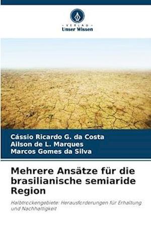 Mehrere Ansätze für die brasilianische semiaride Region