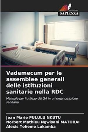 Vademecum per le assemblee generali delle istituzioni sanitarie nella RDC