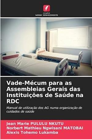 Vade-Mécum para as Assembleias Gerais das Instituições de Saúde na RDC