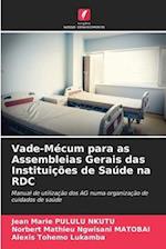 Vade-Mécum para as Assembleias Gerais das Instituições de Saúde na RDC