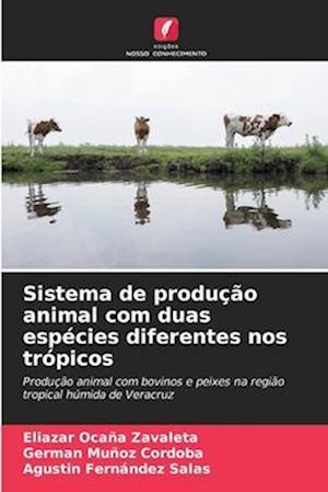 Sistema de produção animal com duas espécies diferentes nos trópicos