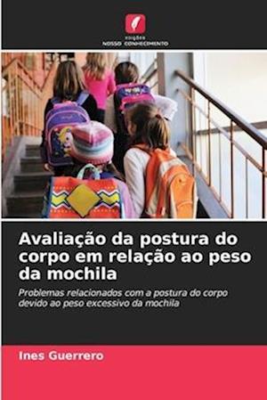 Avaliação da postura do corpo em relação ao peso da mochila